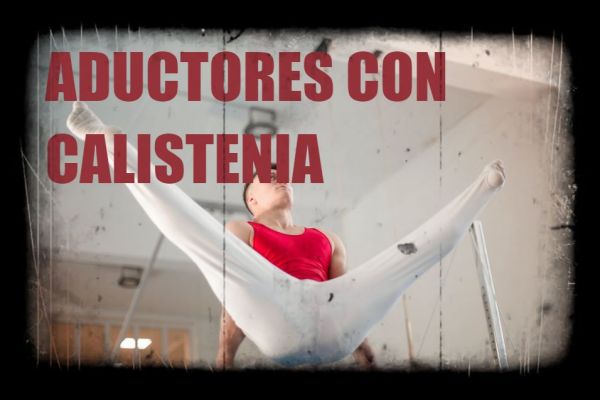 Aductores con calistenia en casa