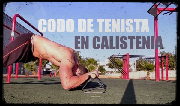 Codo de tenista en calistenia